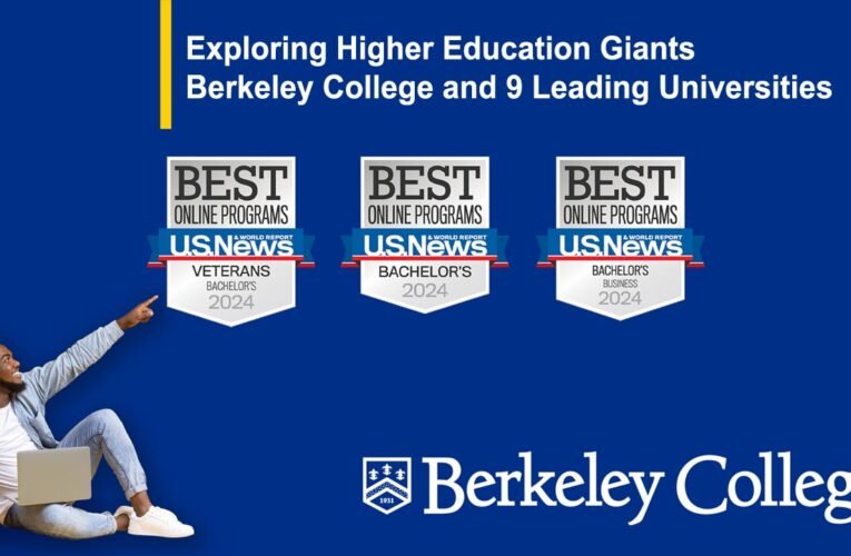 Exploring Higher Education Giants: Berkeley College and 9 Leading Universities